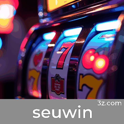seuwin: Bônus Únicos e Ofertas Exclusivas para Você
